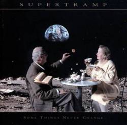 Supertramp : Some Things Never Change